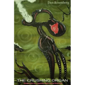 The Crushing Organ