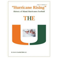 "Hurricane Rising" History of Miami Hurricanes Football