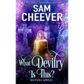 What Devilry is This?: A Paranormal Women's Fiction Novel