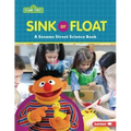 Sink or Float: A Sesame Street (R) Science Book