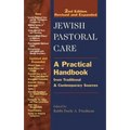 Jewish Pastoral Care 2/E: A Practical Handbook from Traditional & Contemporary Sources