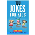 100 Jokes for Kids: Funny Joke Book for Kids