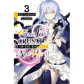 Our Last Crusade or the Rise of a New World, Vol. 3 (Light Novel): Volume 3