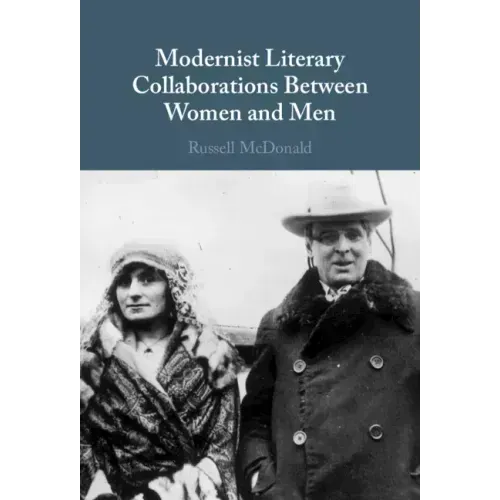 Modernist Literary Collaborations Between Women and Men