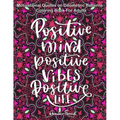 Motivational Quotes on Geometric Patterns - Coloring Book For Adults: 47 Motivational Coloring Designs to Help You Overcome Stress and Reach Your Goal