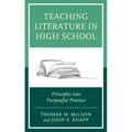 Teaching Literature in High School: Principles into Purposeful Practice