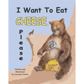 I Want to Eat Cheese, Please