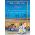 Friendship with Jesus: Pope Benedict XVI Talks to Children on Their First Holy Communion
