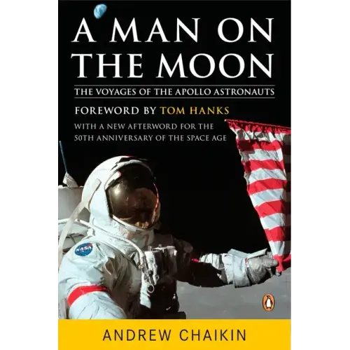 A Man on the Moon: The Voyages of the Apollo Astronauts