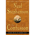 The Confusion: Volume Two of the Baroque Cycle