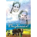 Watch Out for the Elephants!