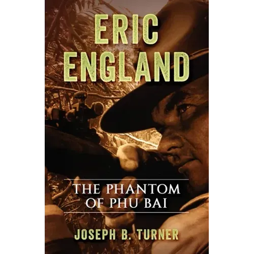 Eric England: The Phantom of Phu Bai