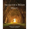 The Doctor & Sheikh's Debate
