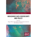Indigenous Data Sovereignty and Policy