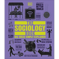 The Sociology Book: Big Ideas Simply Explained