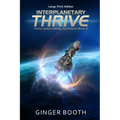 Interplanetary Thrive: Large Print Edition