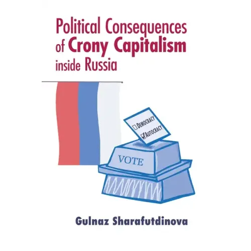 Political Consequences of Crony Capitalism Inside Russia