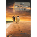 His Welcoming Arms: A Daily Prayer Study Guide