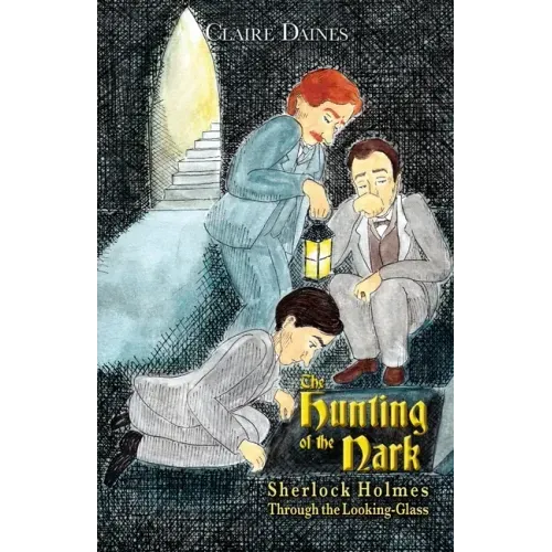 The Hunting of the Nark: Sherlock Holmes Through The Looking Glass