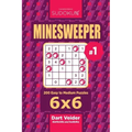 Sudoku Minesweeper - 200 Easy to Medium Puzzles 6x6 (Volume 1)