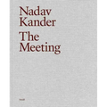 Nadav Kander: The Meeting