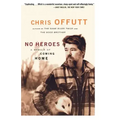 No Heroes: A Memoir of Coming Home