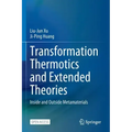 Transformation Thermotics and Extended Theories: Inside and Outside Metamaterials