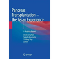 Pancreas Transplantation - The Asian Experience: A Registry Report