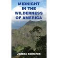 Midnight in the Wilderness of America
