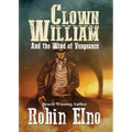 Clown William and the Wind of Vengeance