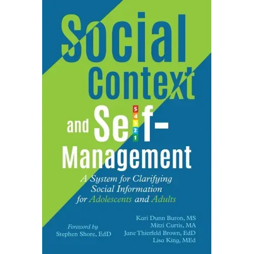 Social Context and Self-Management: A System for Clarifying Social Information for Adolescents and Adults