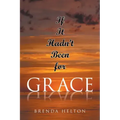 If It Hadn't Been for Grace