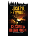 Chasing a Blond Moon: A Woods Cop Mystery