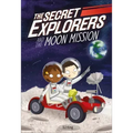 The Secret Explorers and the Moon Mission