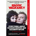 Erotic Vagrancy: Everything about Richard Burton and Elizabeth Taylor