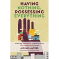 Having Nothing, Possessing Everything: Finding Abundant Communities in Unexpected Places