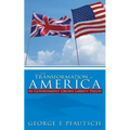 The Transformation of America: As Government Grows Liberty Yields