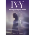 IVY A Journey Beyond the Imagination