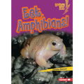Eek, Amphibians!