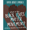 What Is the Black Lives Matter Movement?
