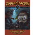 Aries: Book One in the Zodiac Dozen Series
