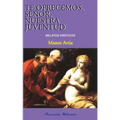 Te ofrecemos, Señor, nuestra juventud: Relatos eróticos