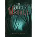 The Mystic Mirage