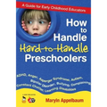 How to Handle Hard-to-Handle Preschoolers: A Guide for Early Childhood Educators