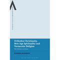 Orthodox Christianity, New Age Spirituality and Vernacular Religion: The Evil Eye in Greece