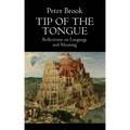 Tip of the Tongue: Reflections on Language and Meaning