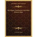 The Frigate Constitution And Other Historic Ships