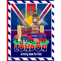 London Activity Book for Kids: Fun activities including colouring in, puzzles, drawing, wordsearches, mazes & London themed facts for children to lear
