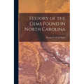 History of the Gems Found in North Carolina