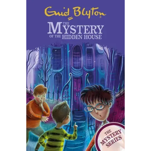 The Mystery of the Hidden House: Book 6